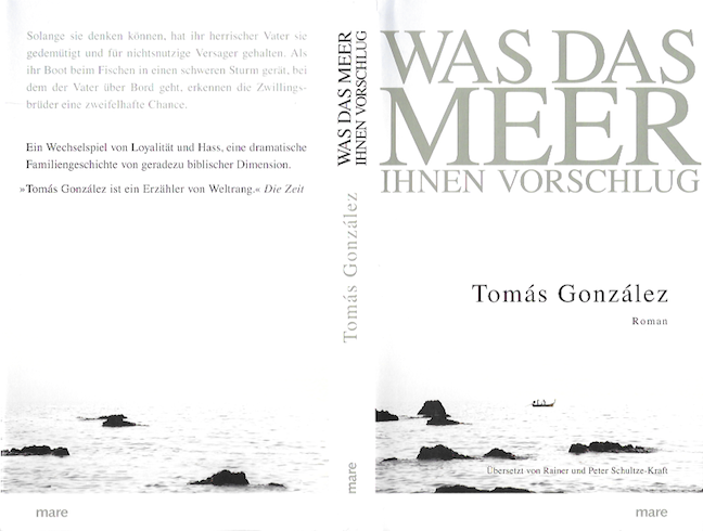 Tomas Gonzalez «Was das Meer ihnen vorschlug», mare Verlag