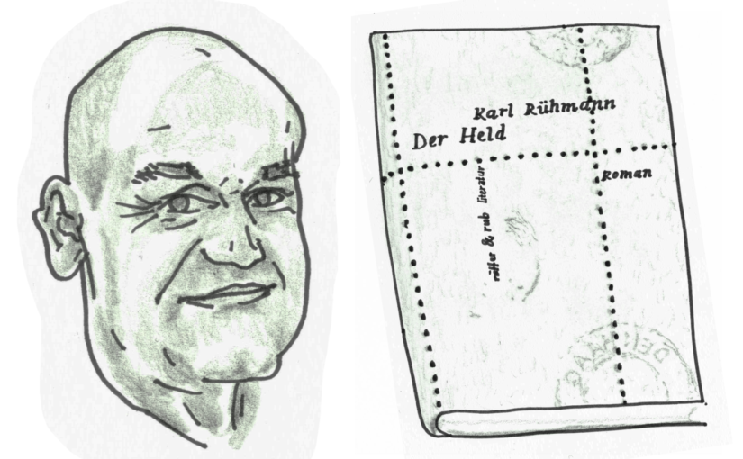 Karl Rühmann «Der Held», rüffer und rub #SchweizerBuchpreis 20/7