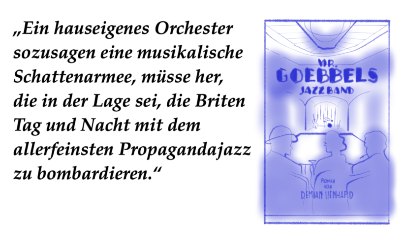 Demian Lienhard «Mr. Goebbels Jazz Band», FVA #SchweizerBuchpreis 23/11