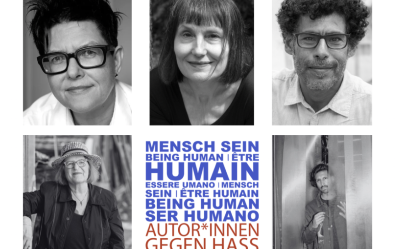 Being Human. Writers against Hate – Lesen gegen Antisemitismus und die Bedrohung einer offenen, toleranten und demokratischen Gesellschaft.